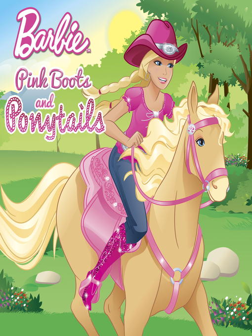 Title details for Pink Boots and Ponytails (Barbie) by Alison Inches - Available